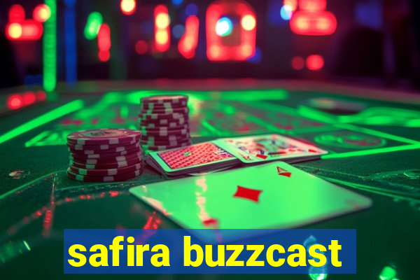 safira buzzcast